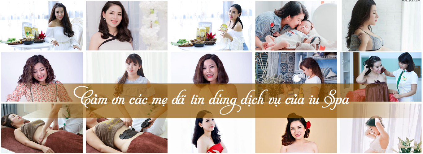 Cảm ơn các mẹ đã tin dùng dịch vụ của IU Spa