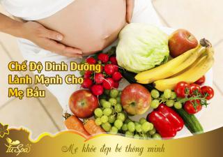 Chế độ dinh dưỡng lành mạnh cho mẹ bầu